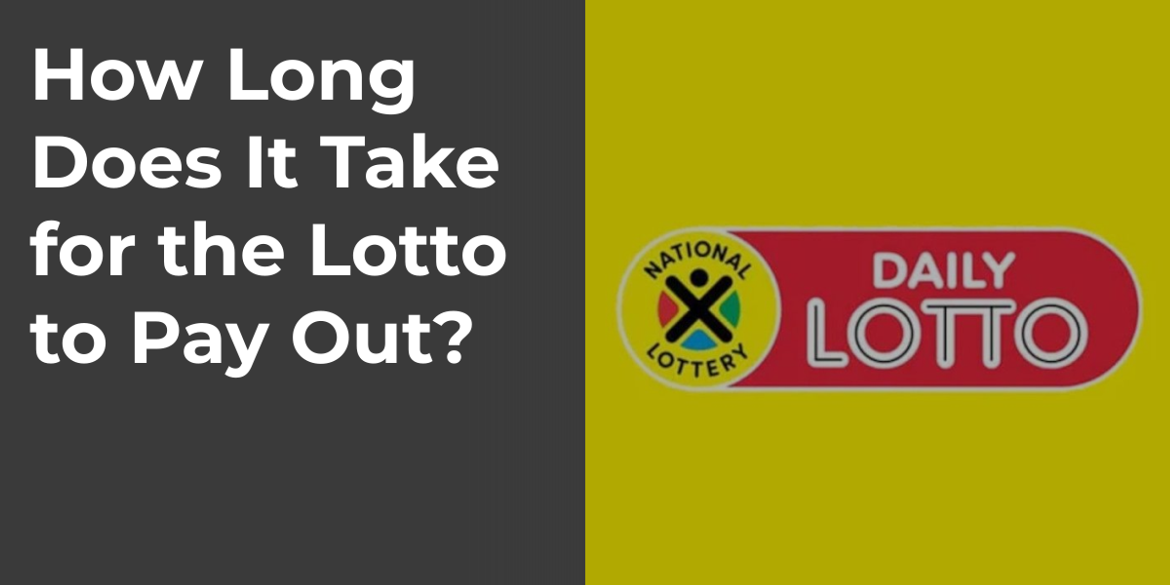 How Long Does It Take for the Lotto to Pay Out?