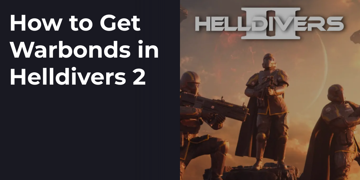 How to Get Warbonds in Helldivers 2