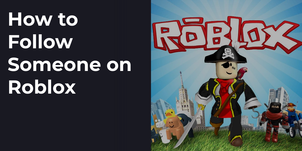 How to Follow Someone on Roblox