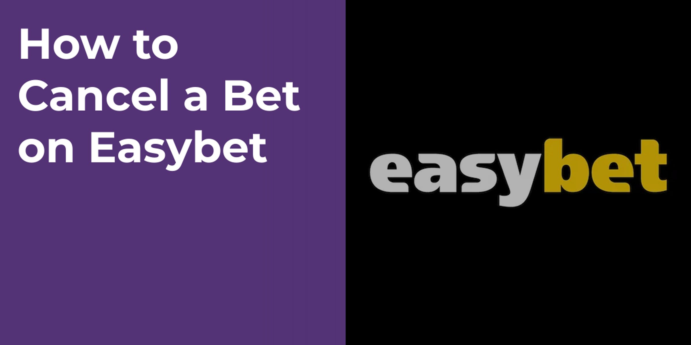 How to Cancel a Bet on Easybet