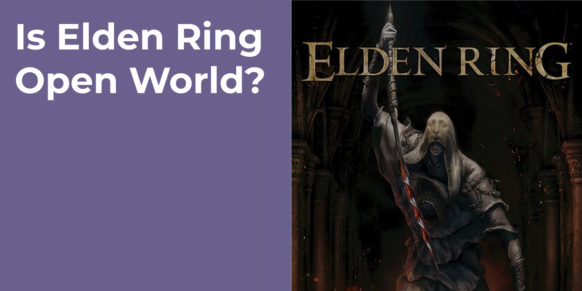 Is Elden Ring Open World?