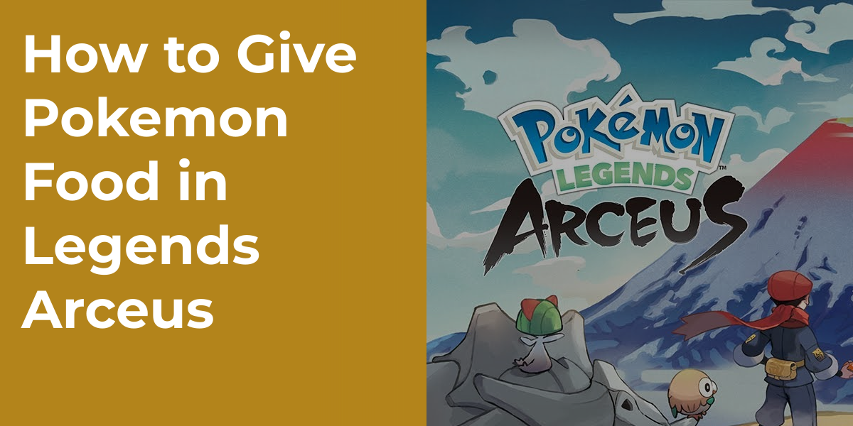 How to Give Pokemon Food in Legends Arceus