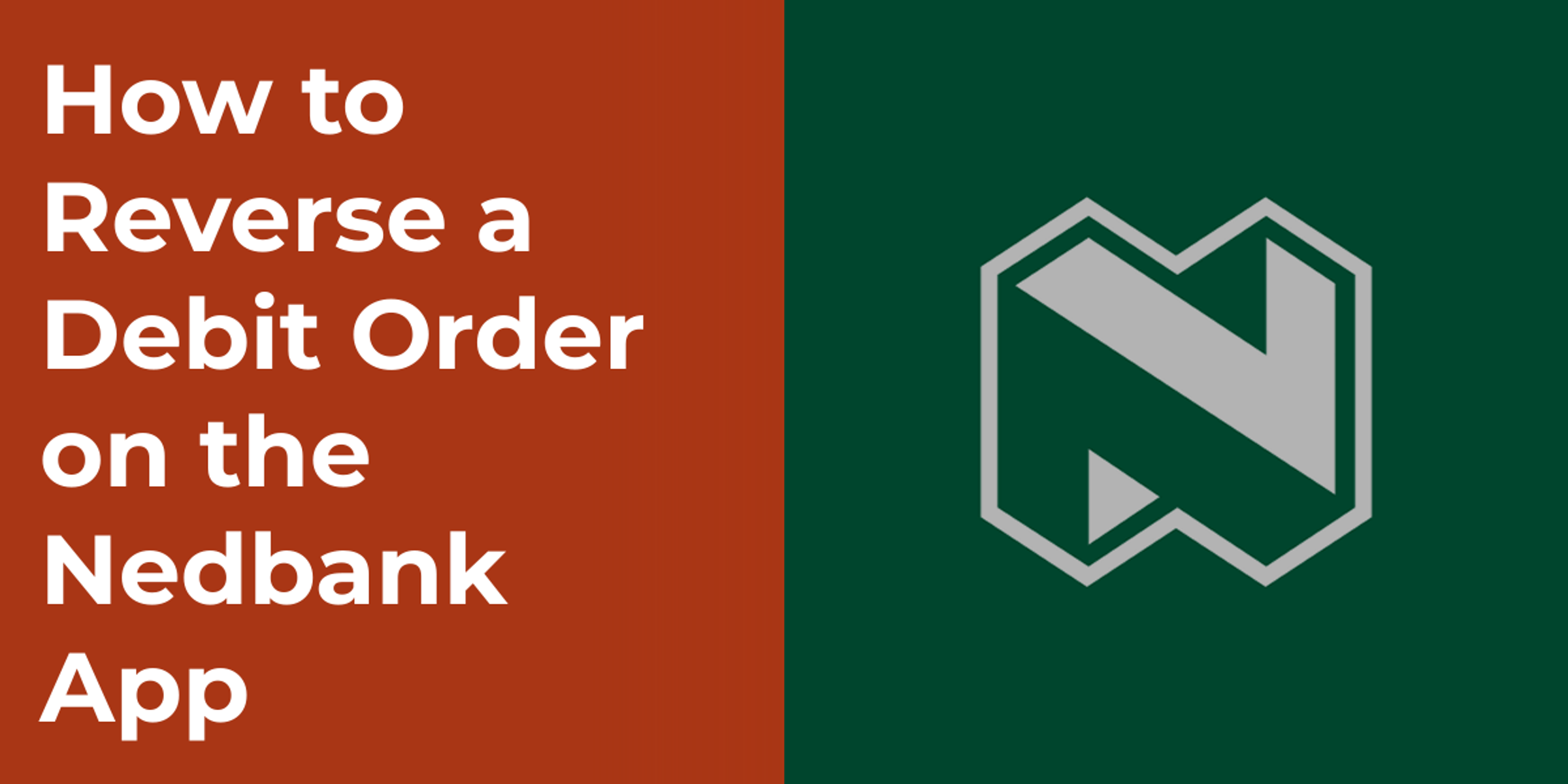 How to Reverse a Debit Order on the Nedbank App