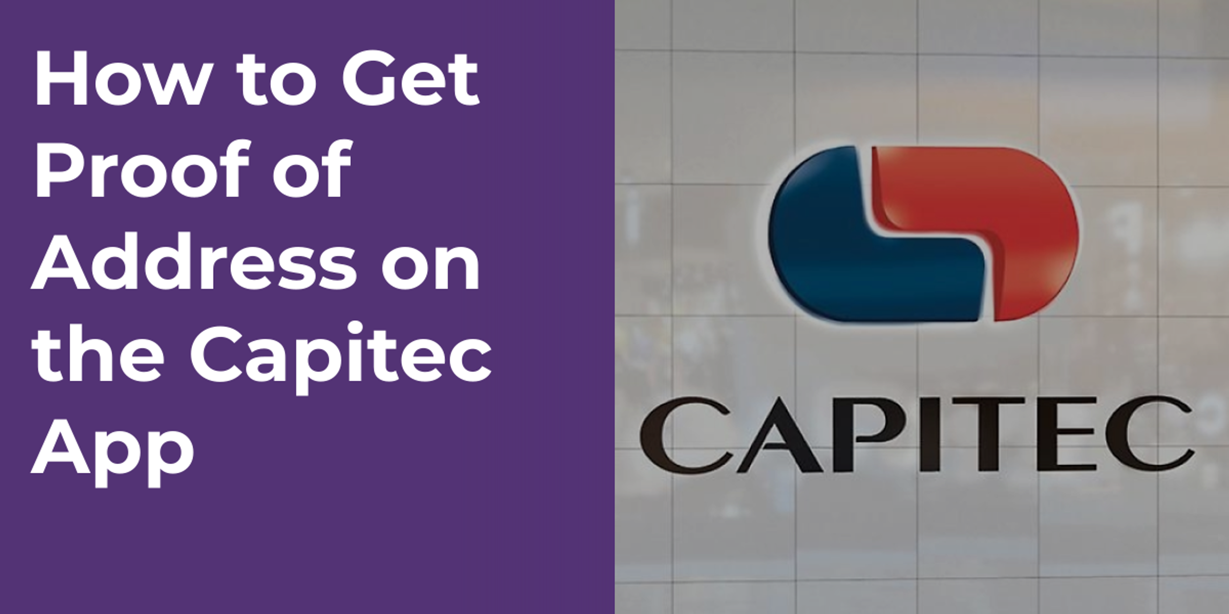 How to Get Proof of Address on the Capitec App