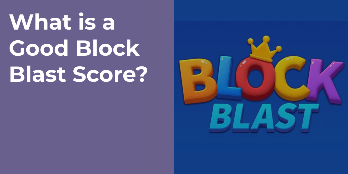 What is a Good Block Blast Score?