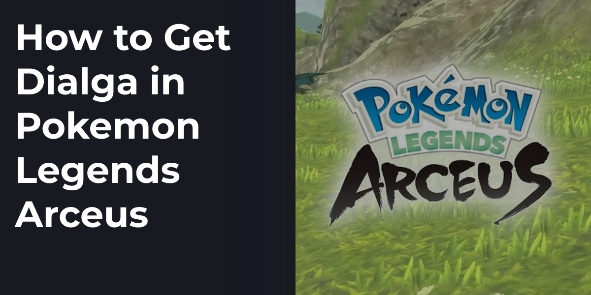 How to Get Dialga in Pokemon Legends Arceus