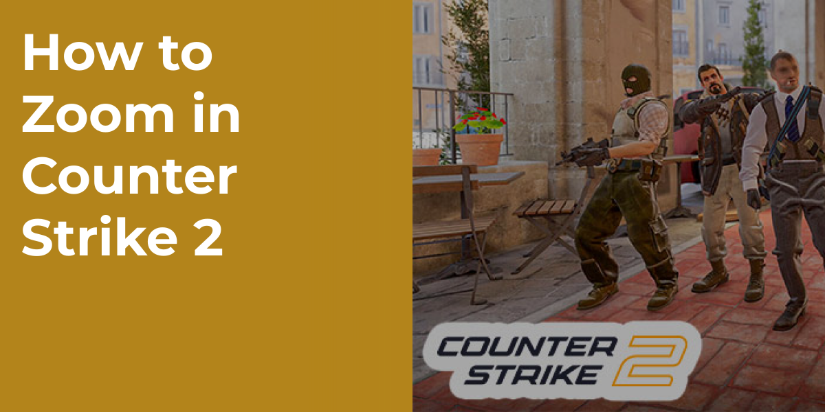 How to Zoom in Counter Strike 2