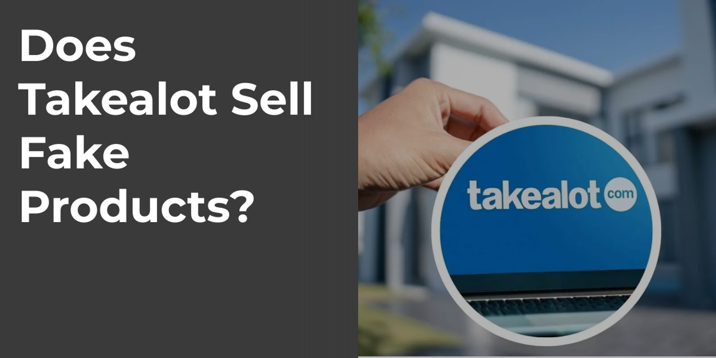 Does Takealot Sell Fake Products?