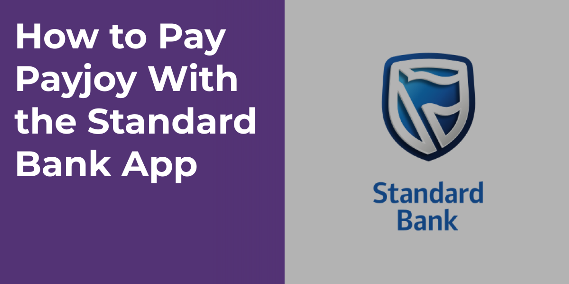 How to Pay Payjoy With the Standard Bank App