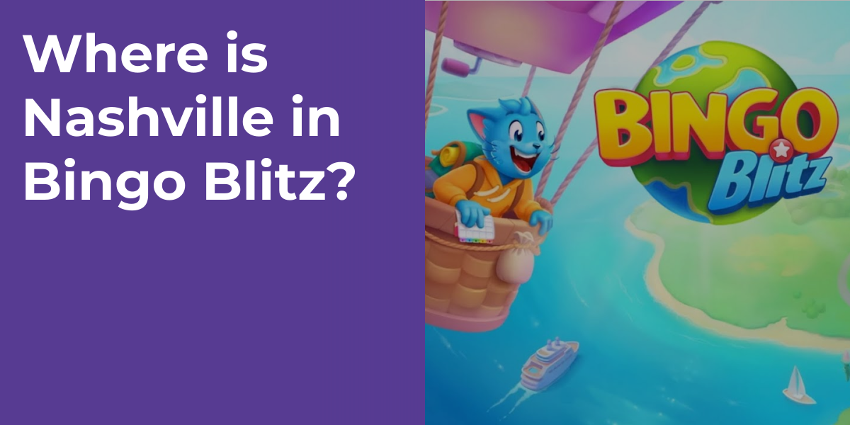 Where is Nashville in Bingo Blitz?