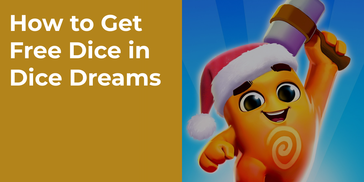 How to Get Free Dice in Dice Dreams