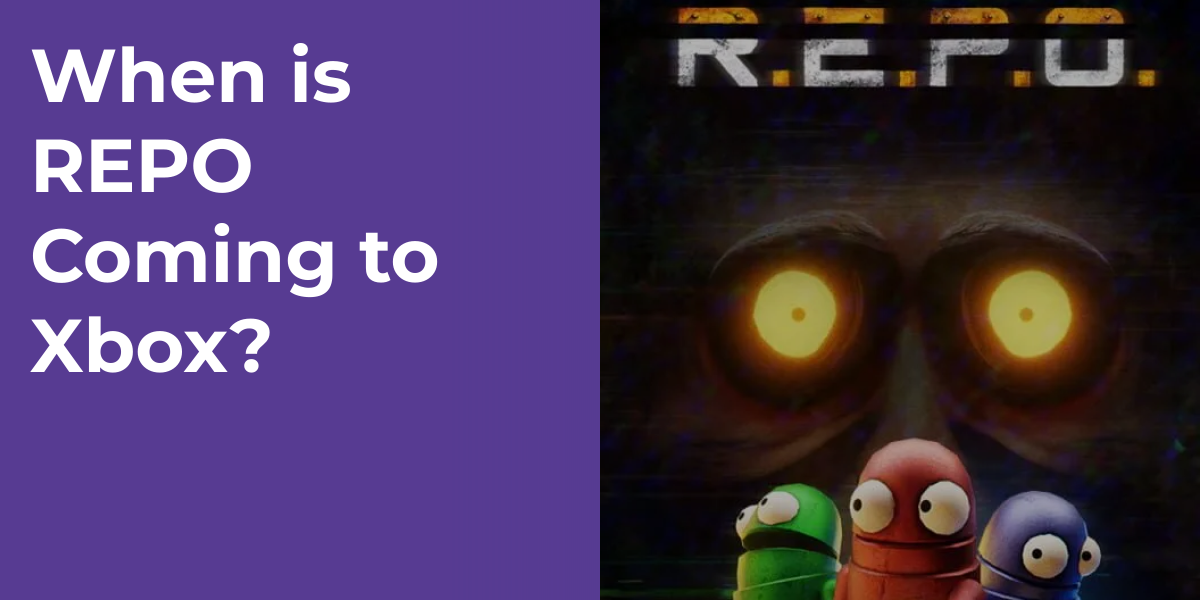 When is REPO Coming to Xbox?
