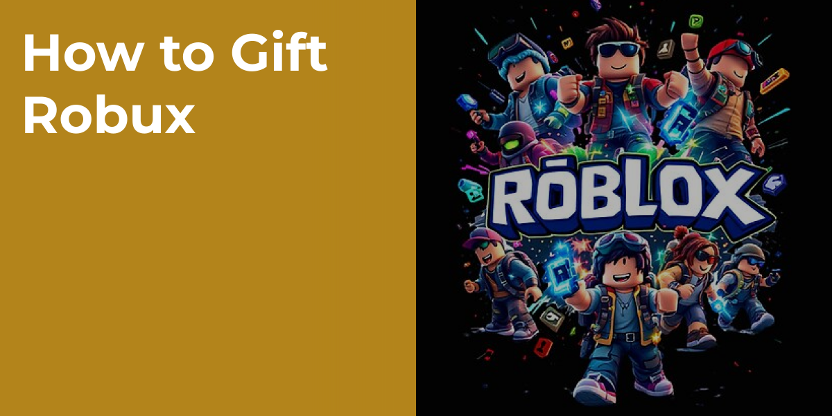 How to Gift Robux