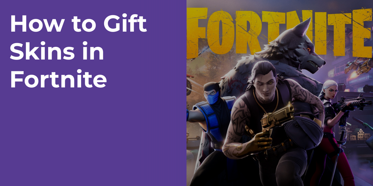 How to Gift Skins in Fortnite