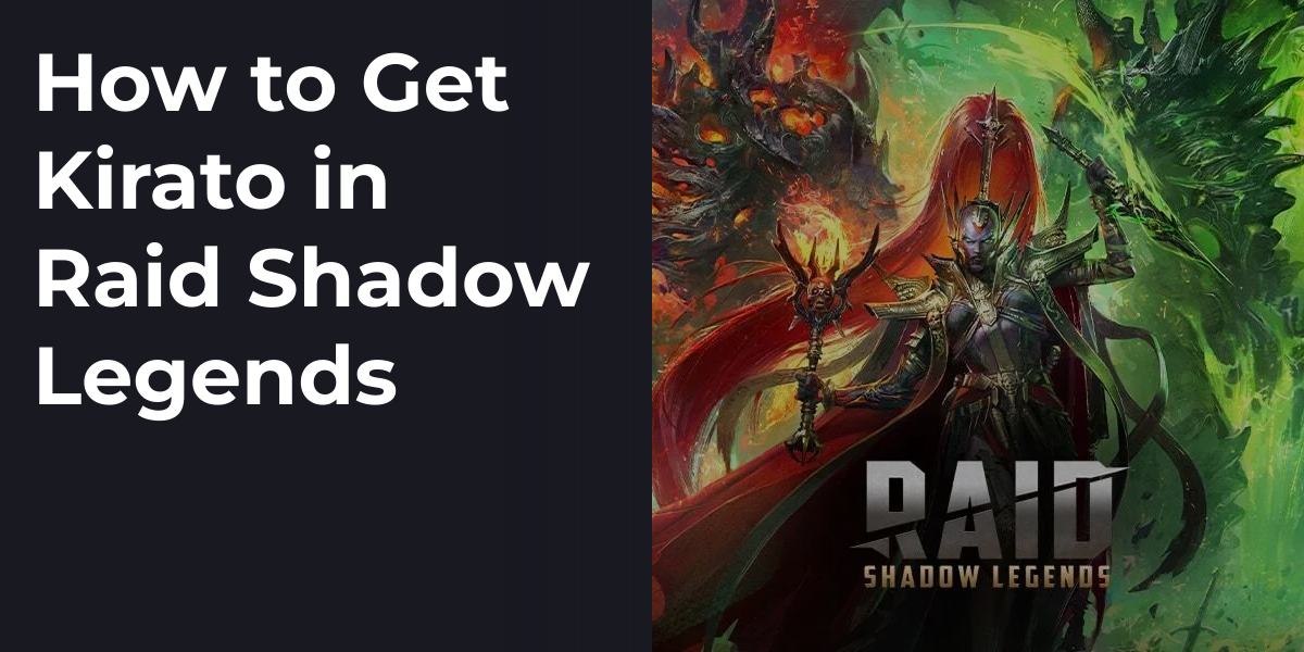 How to Get Kirato in Raid Shadow Legends