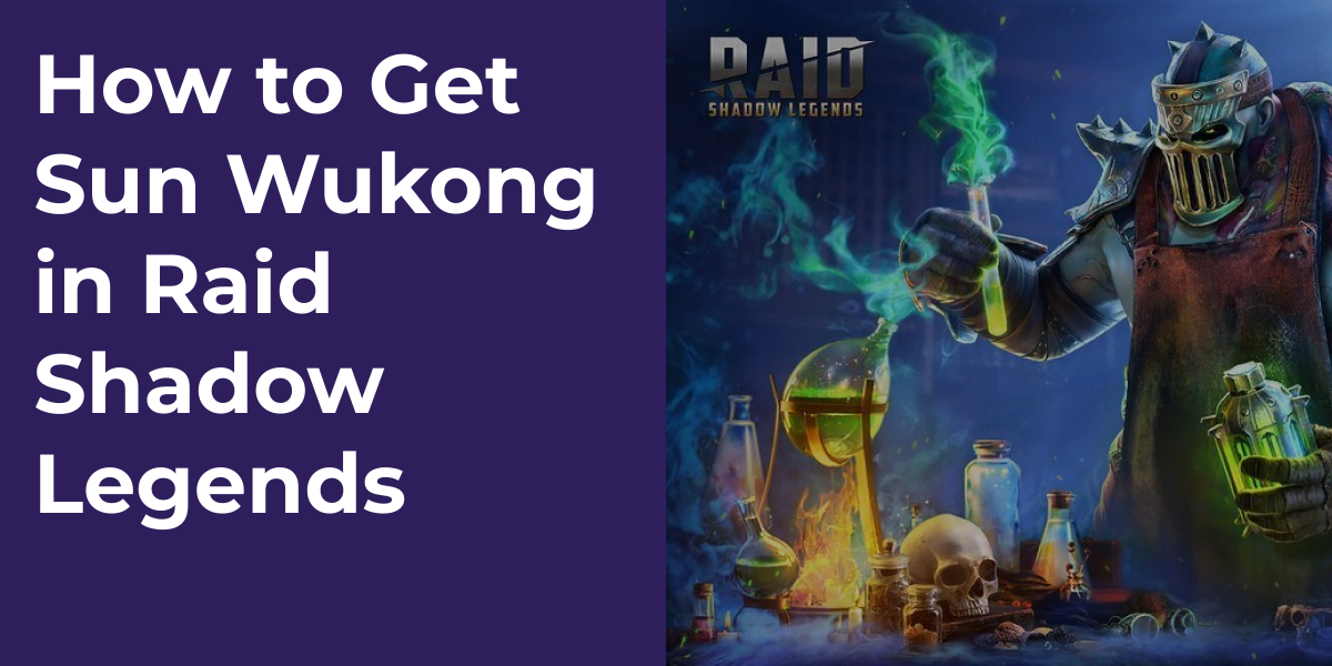How to Get Sun Wukong in Raid Shadow Legends