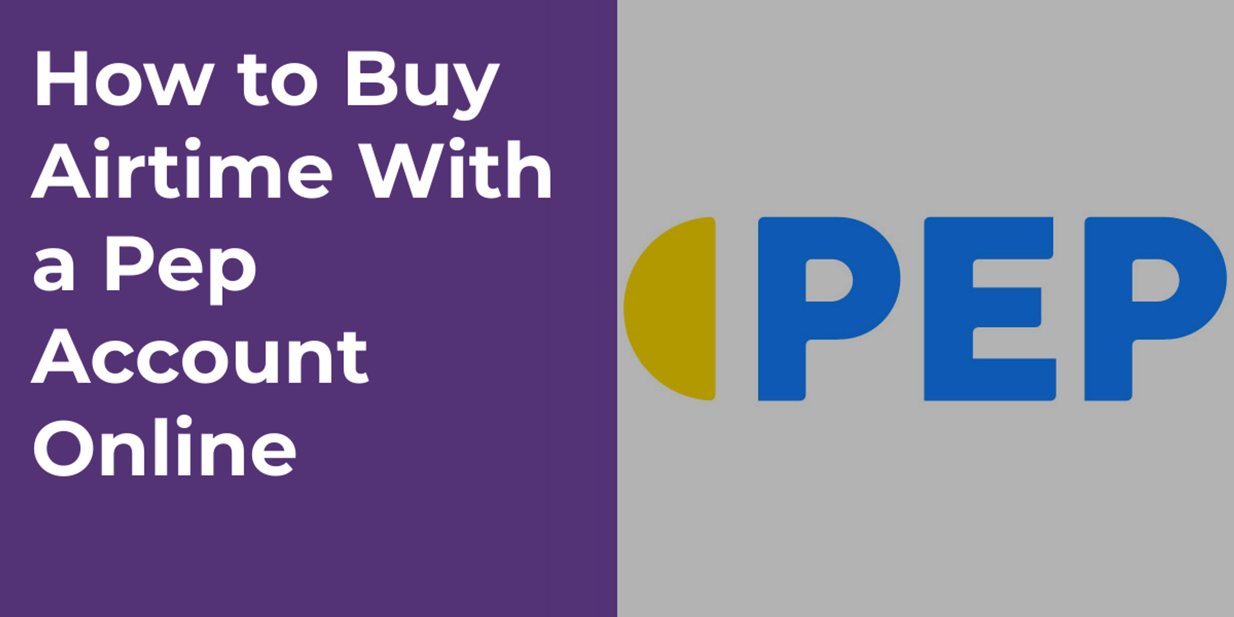 How to Buy Airtime With a Pep Account Online