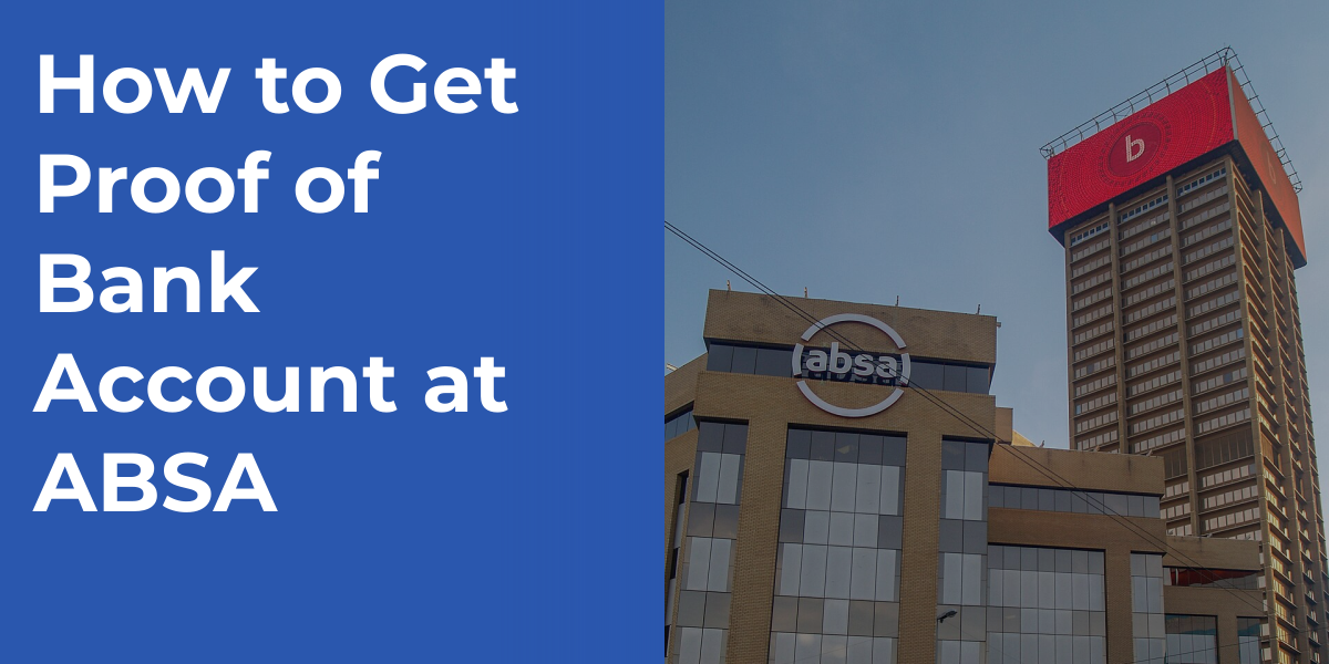 How to Get Proof of Bank Account at ABSA | Points Castle