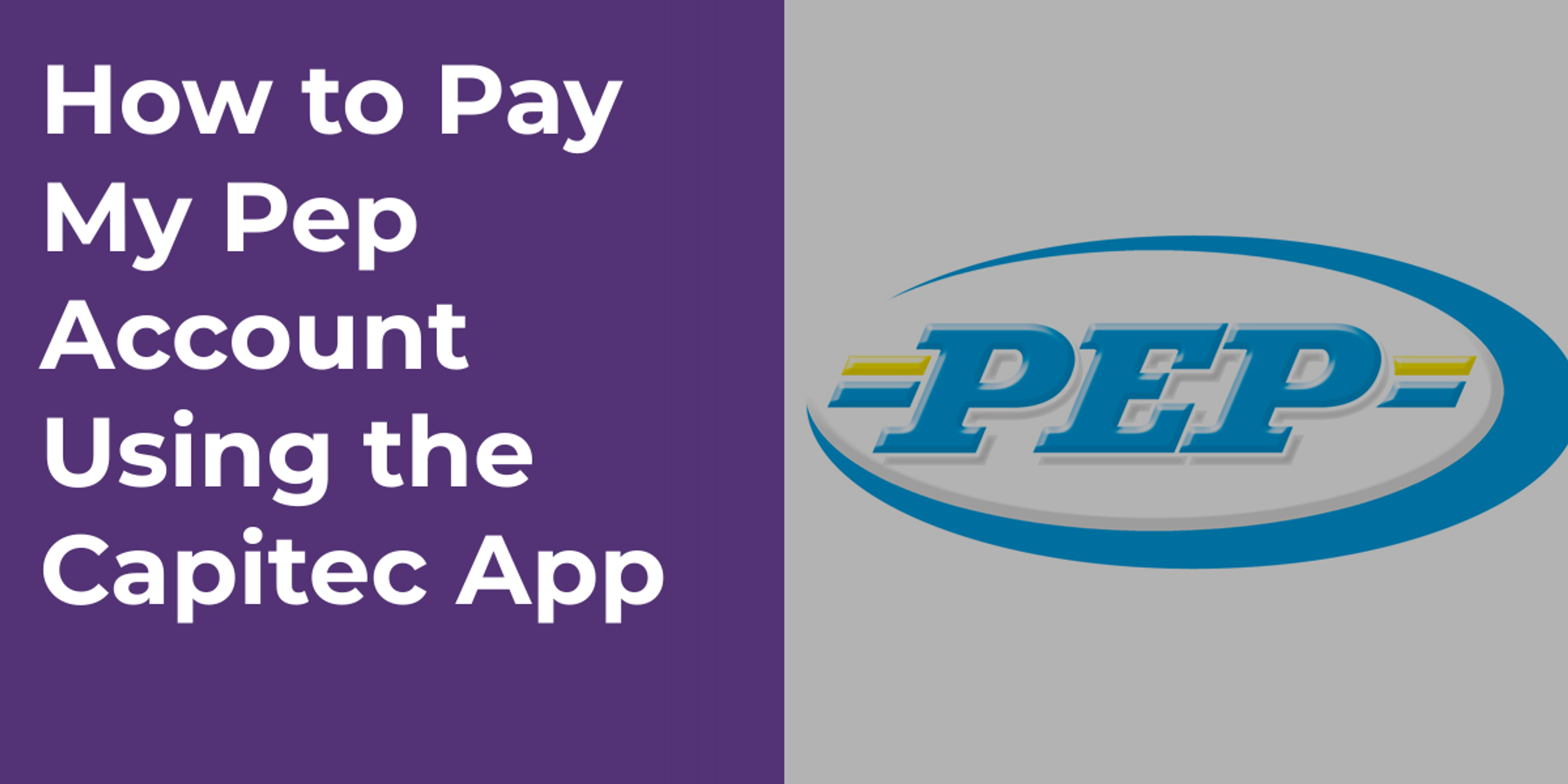 How to Pay My Pep Account Using the Capitec App