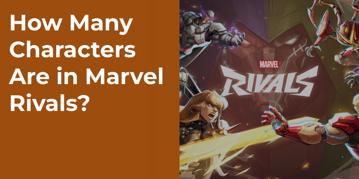 How Many Characters Are in Marvel Rivals?