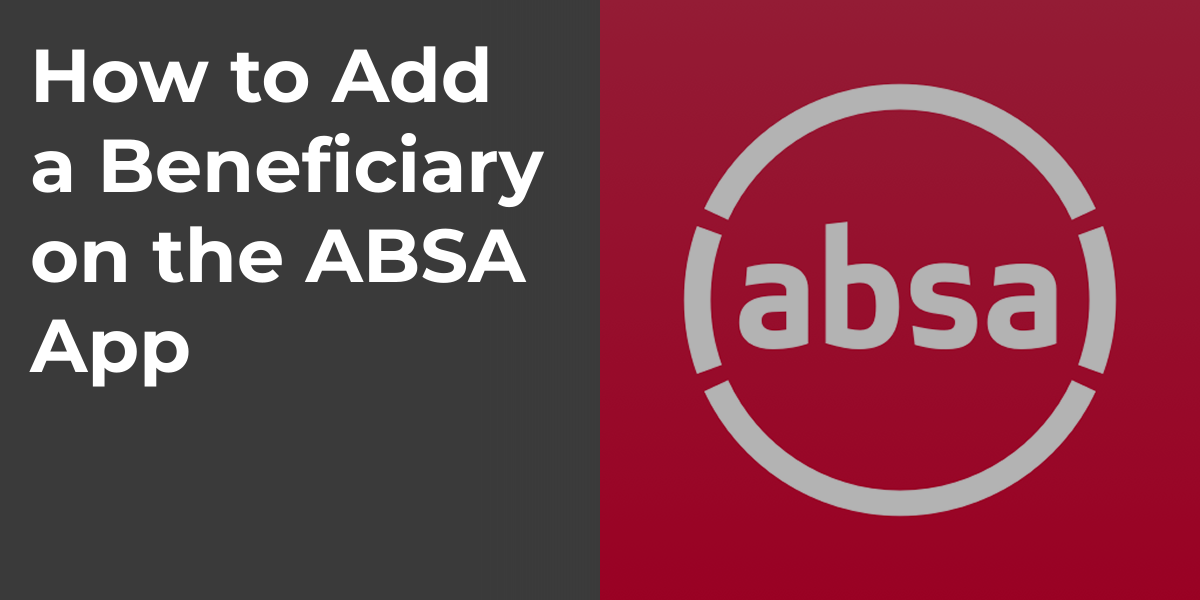 How to Add a Beneficiary on the ABSA App