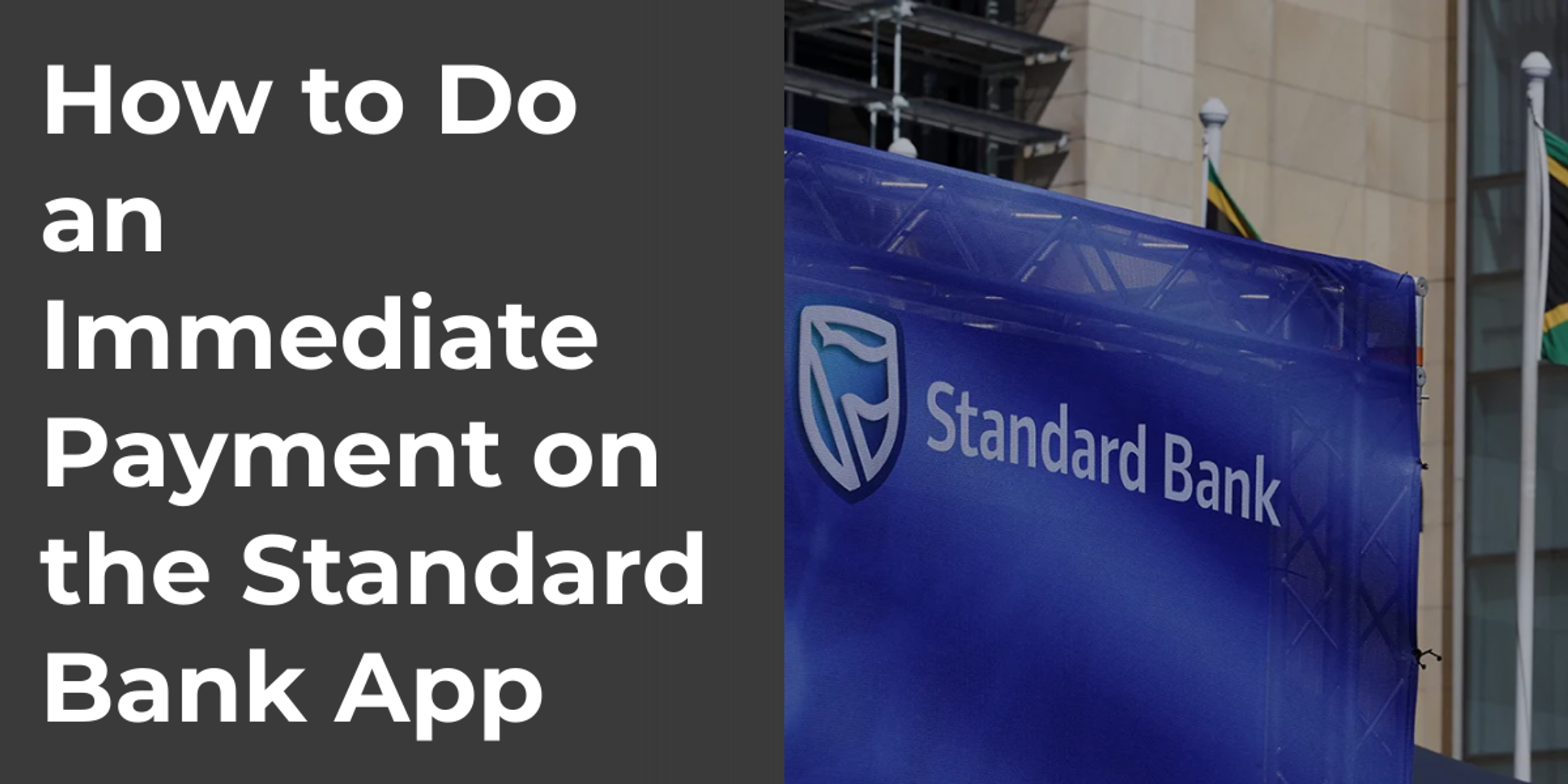 How to Do an Immediate Payment on the Standard Bank App