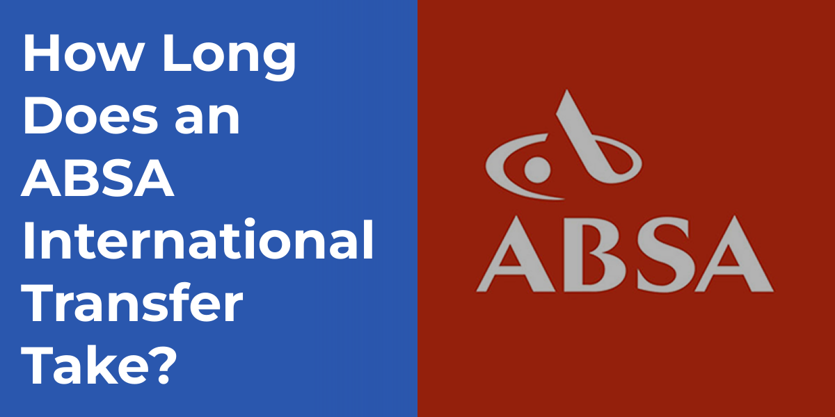 How Long Does an ABSA International Transfer Take?