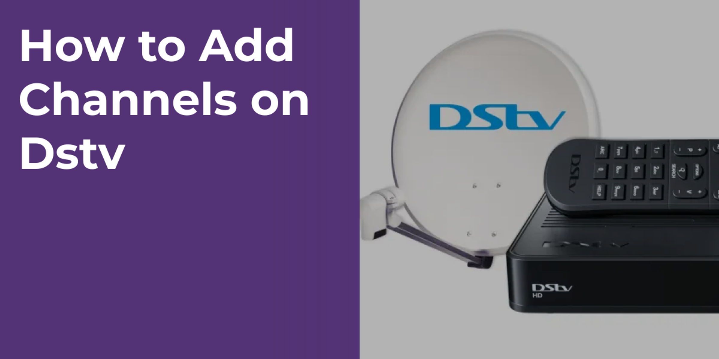 How to Add Channels on Dstv