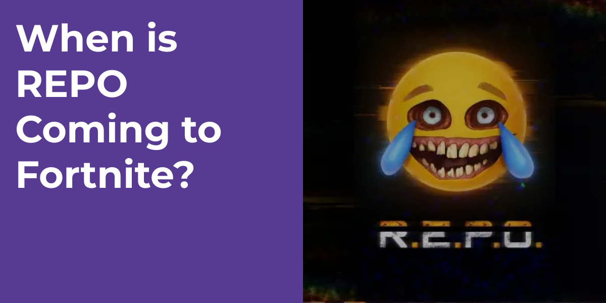 When is REPO Coming to Fortnite?