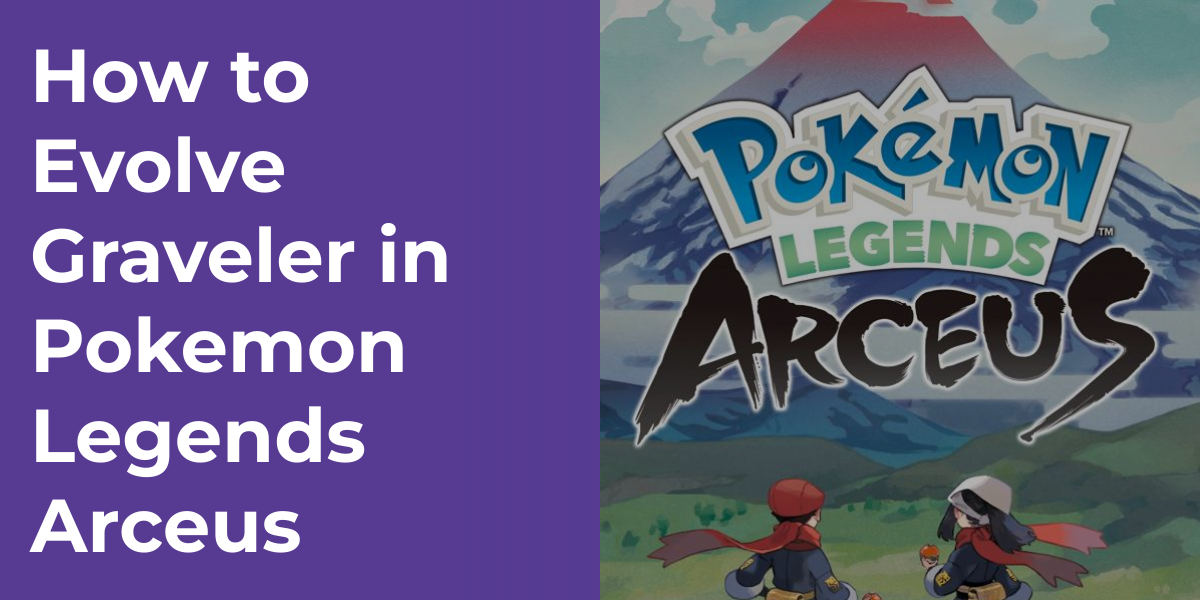 How to Evolve Graveler in Pokemon Legends Arceus