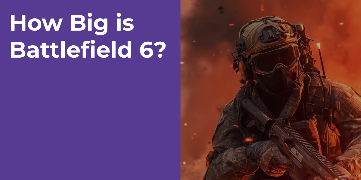How Big is Battlefield 6?