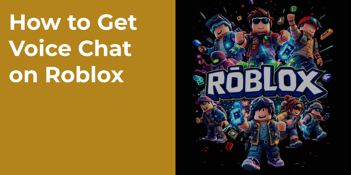 How to Get Voice Chat on Roblox