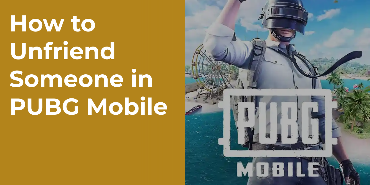 How to Unfriend Someone in PUBG Mobile