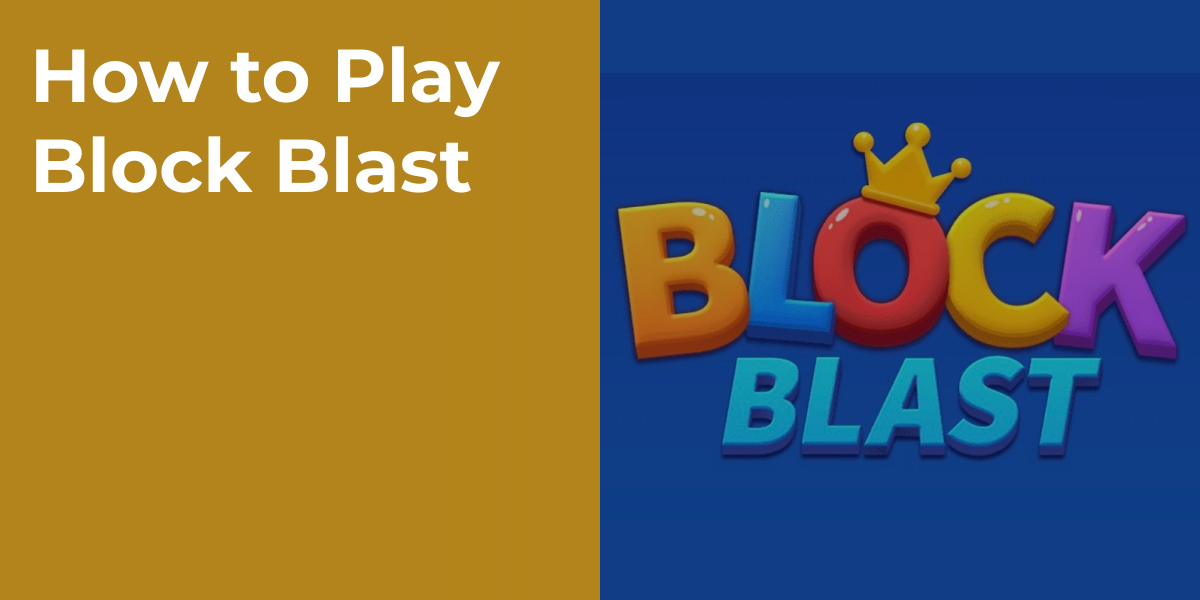 How to Play Block Blast