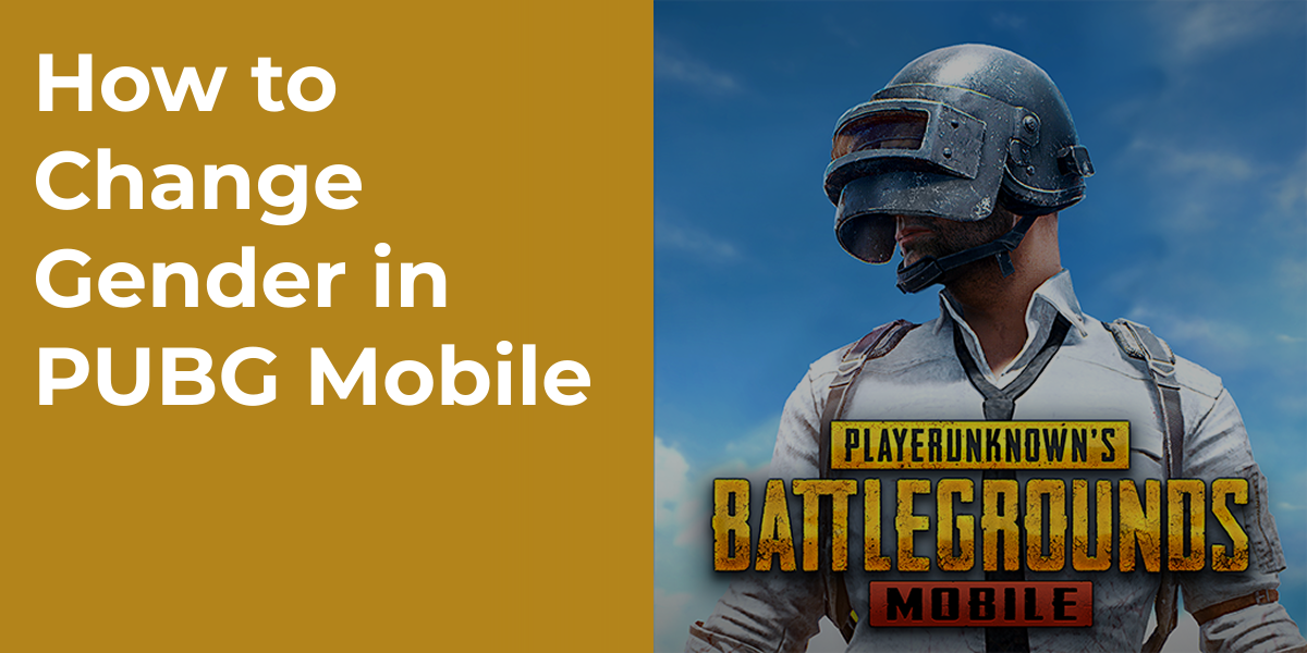 How to Change Gender in PUBG Mobile