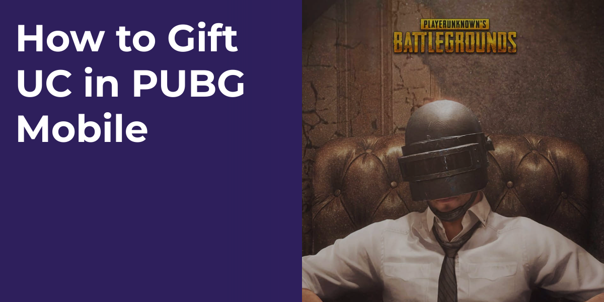 How to Gift UC in PUBG Mobile