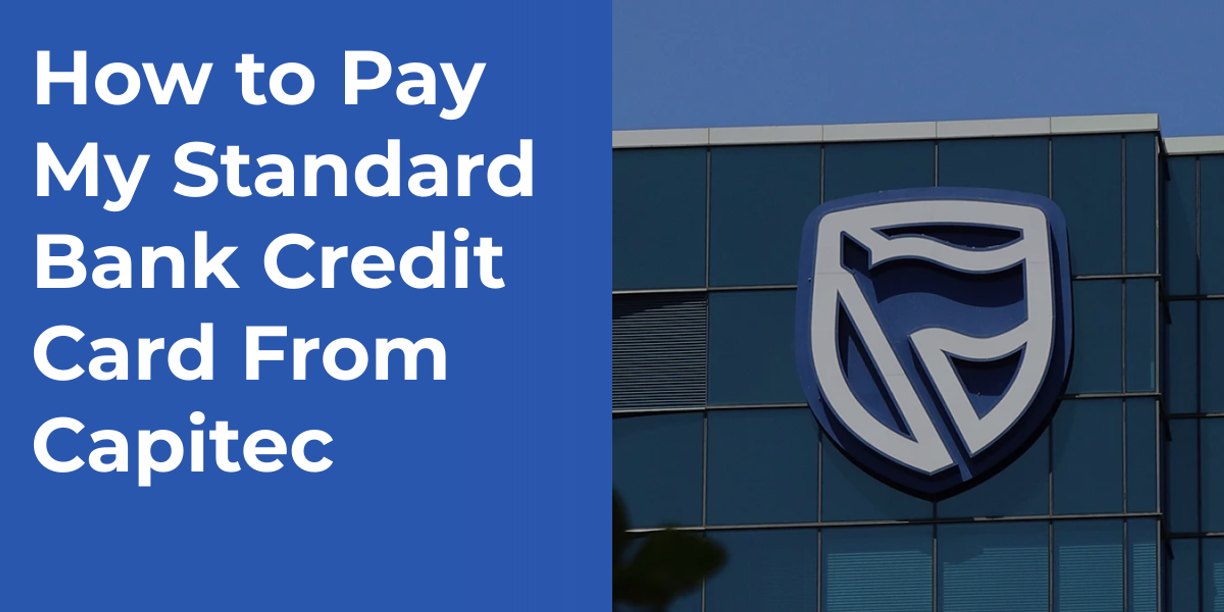 How to Pay My Standard Bank Credit Card From Capitec