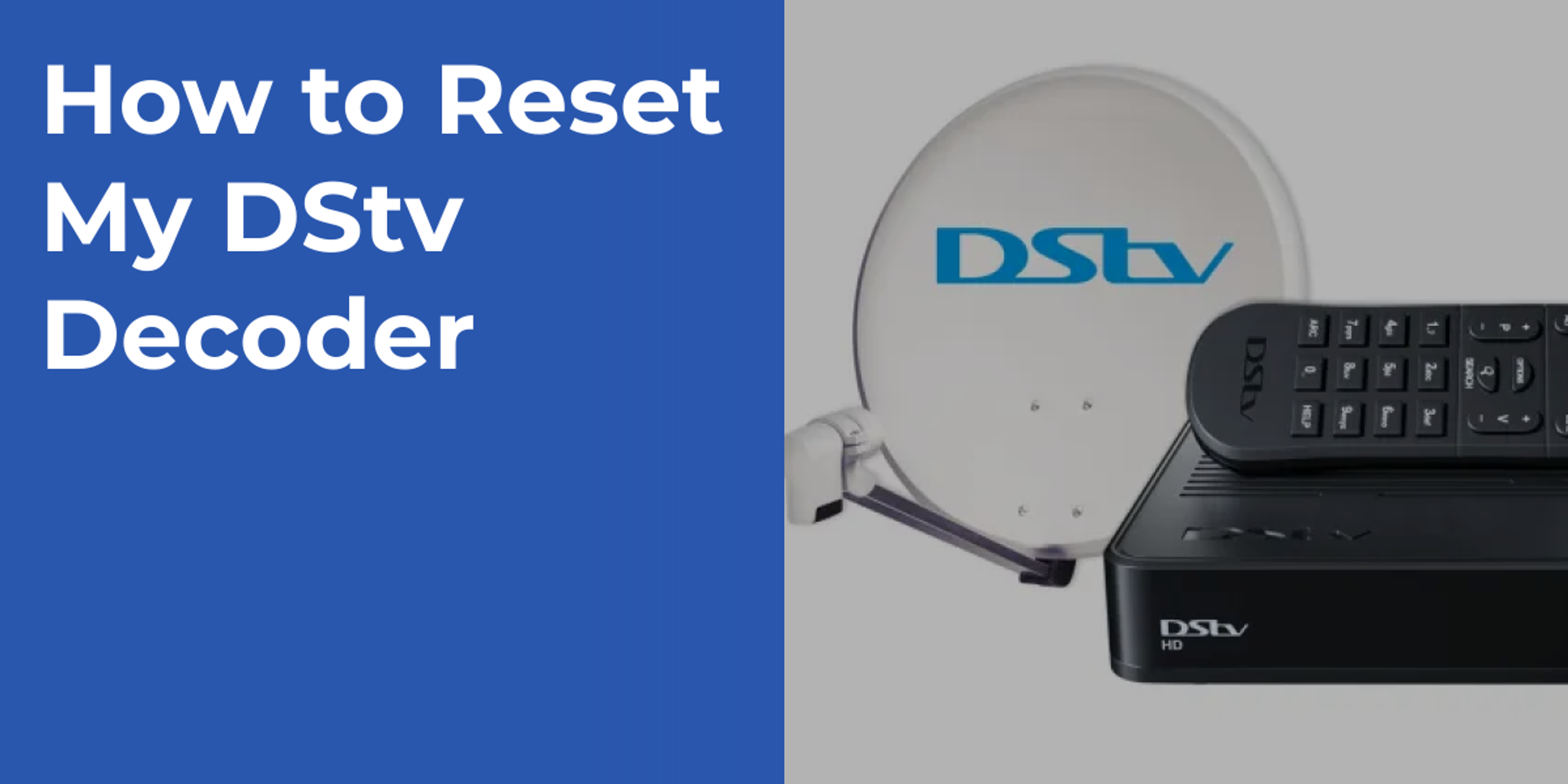 How to Reset My DStv Decoder