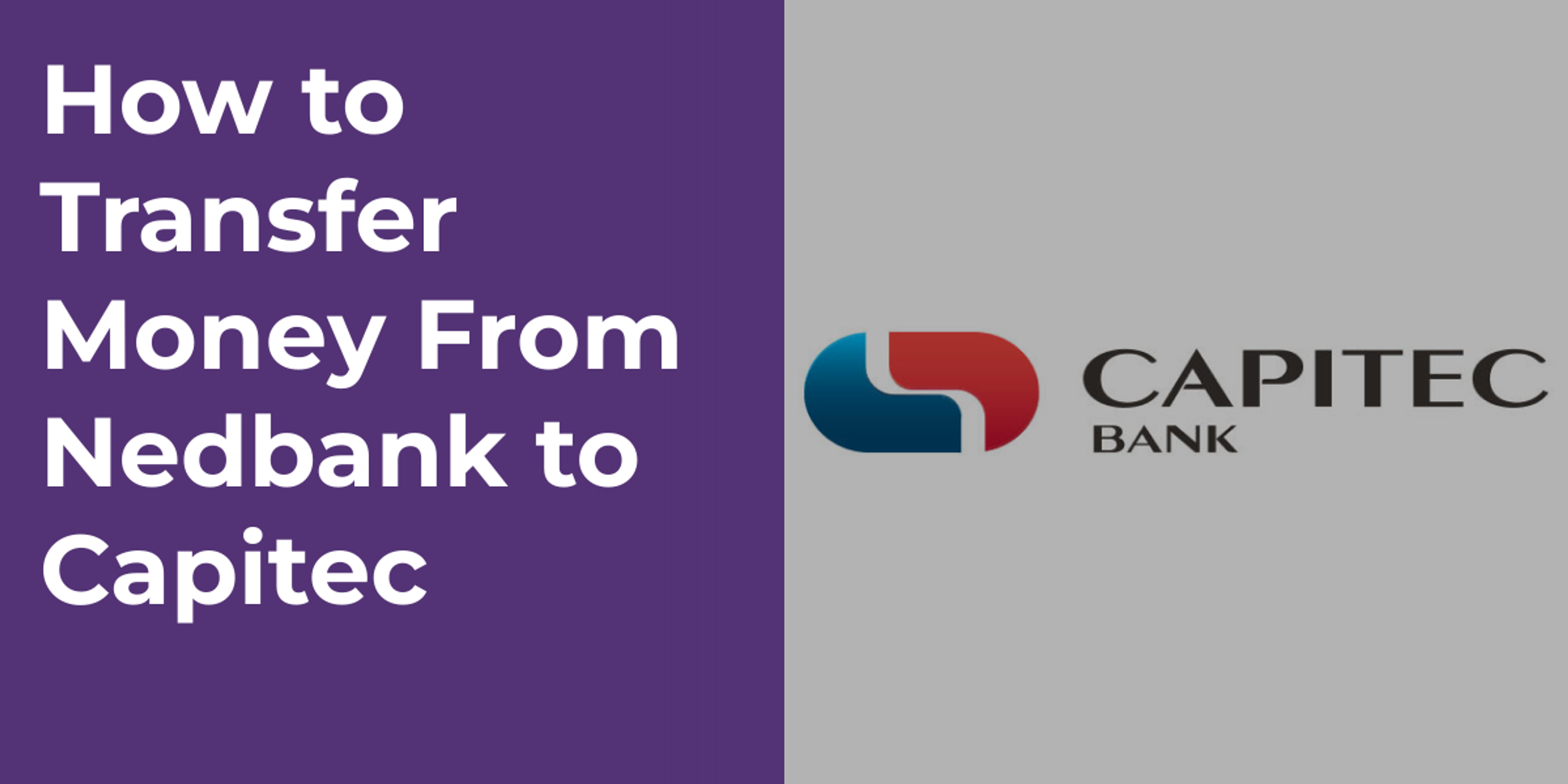 How to Transfer Money From Nedbank to Capitec