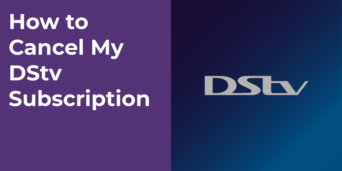 Remove Dstv How to Cancel My DStv Subscription | Points Castle