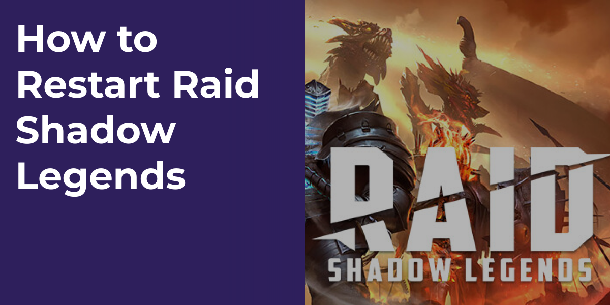 How to Restart Raid Shadow Legends