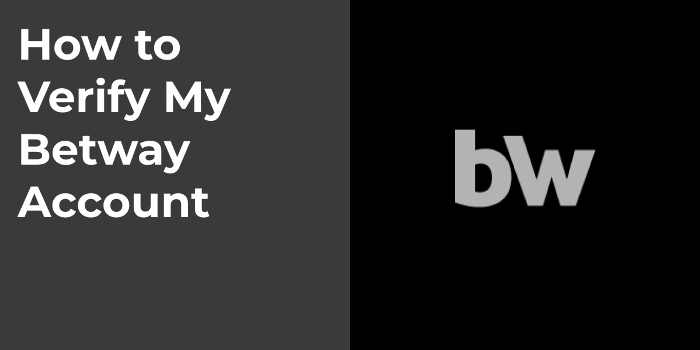 How to Verify My Betway Account