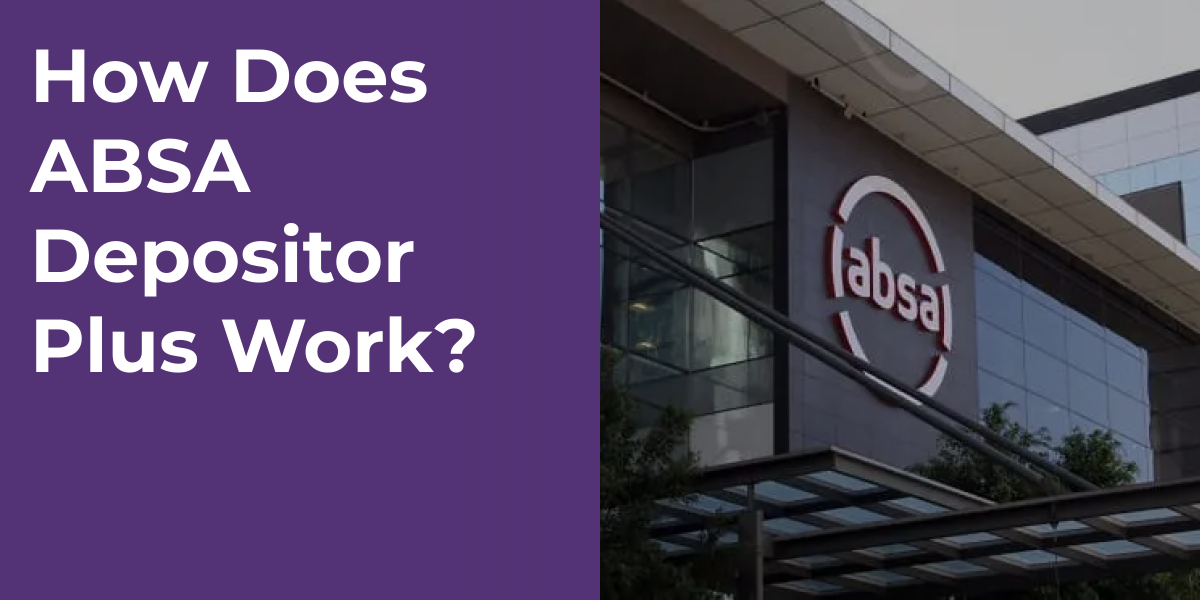 Queue Machine Absa How Does ABSA Depositor Plus Work? | Points Castle