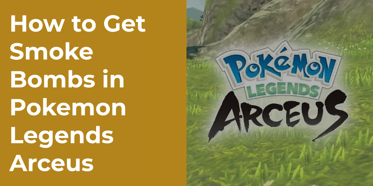 How to Get Smoke Bombs in Pokemon Legends Arceus