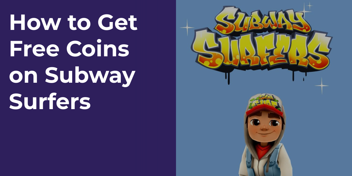 How to Get Free Coins on Subway Surfers