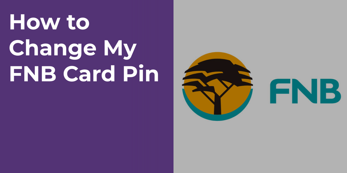 How to Change My FNB Card Pin