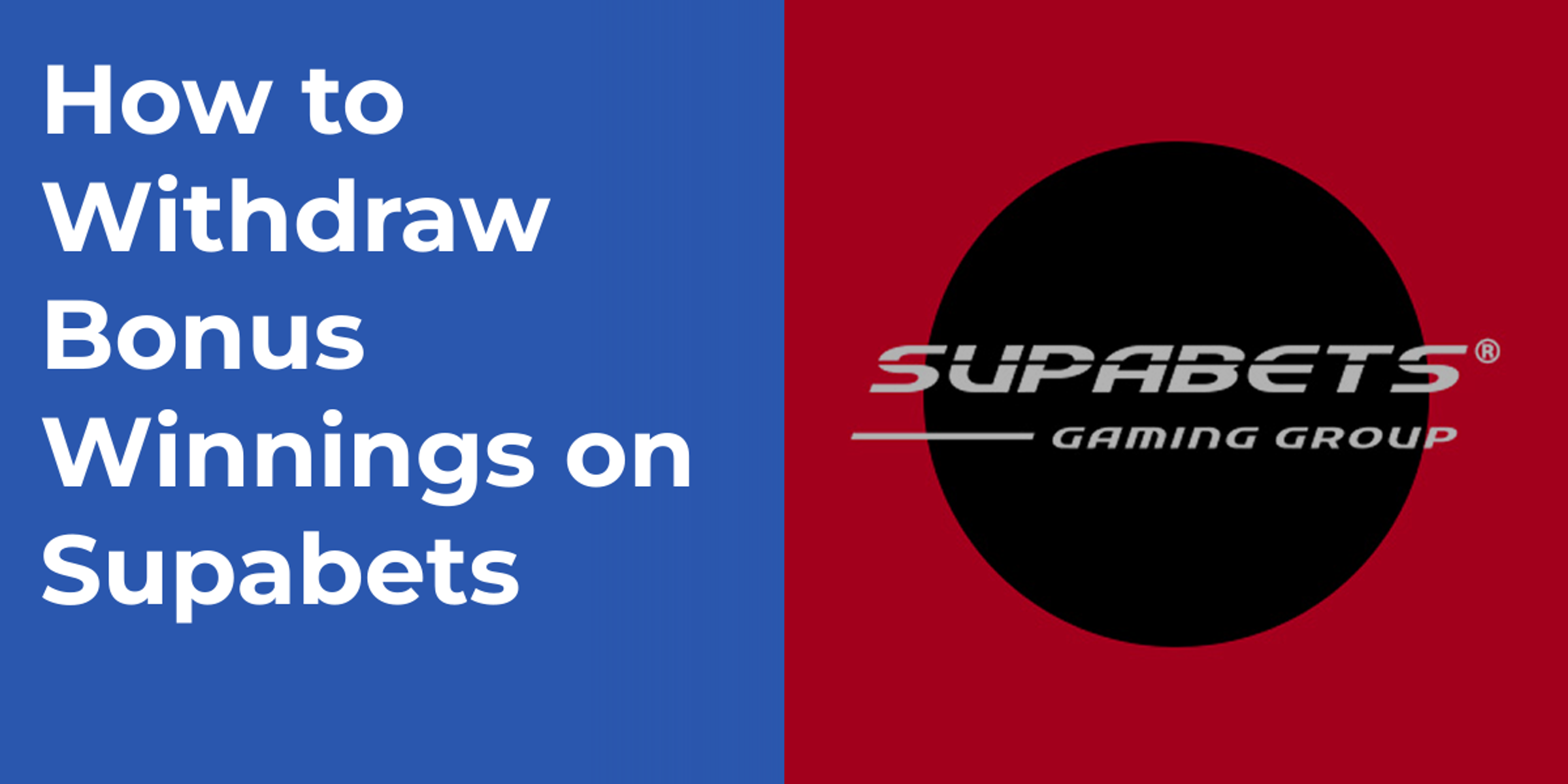 How to Withdraw Bonus Winnings on Supabets