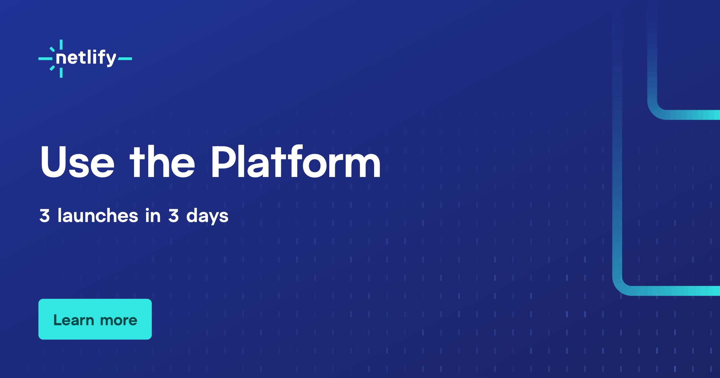 Use The Platform | Netlify