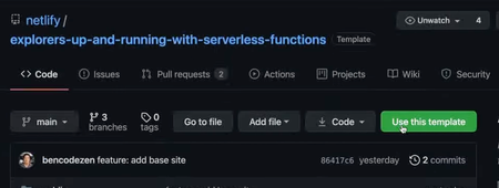 Explorers up and running with serverless functions GitHub repo - Use this template button