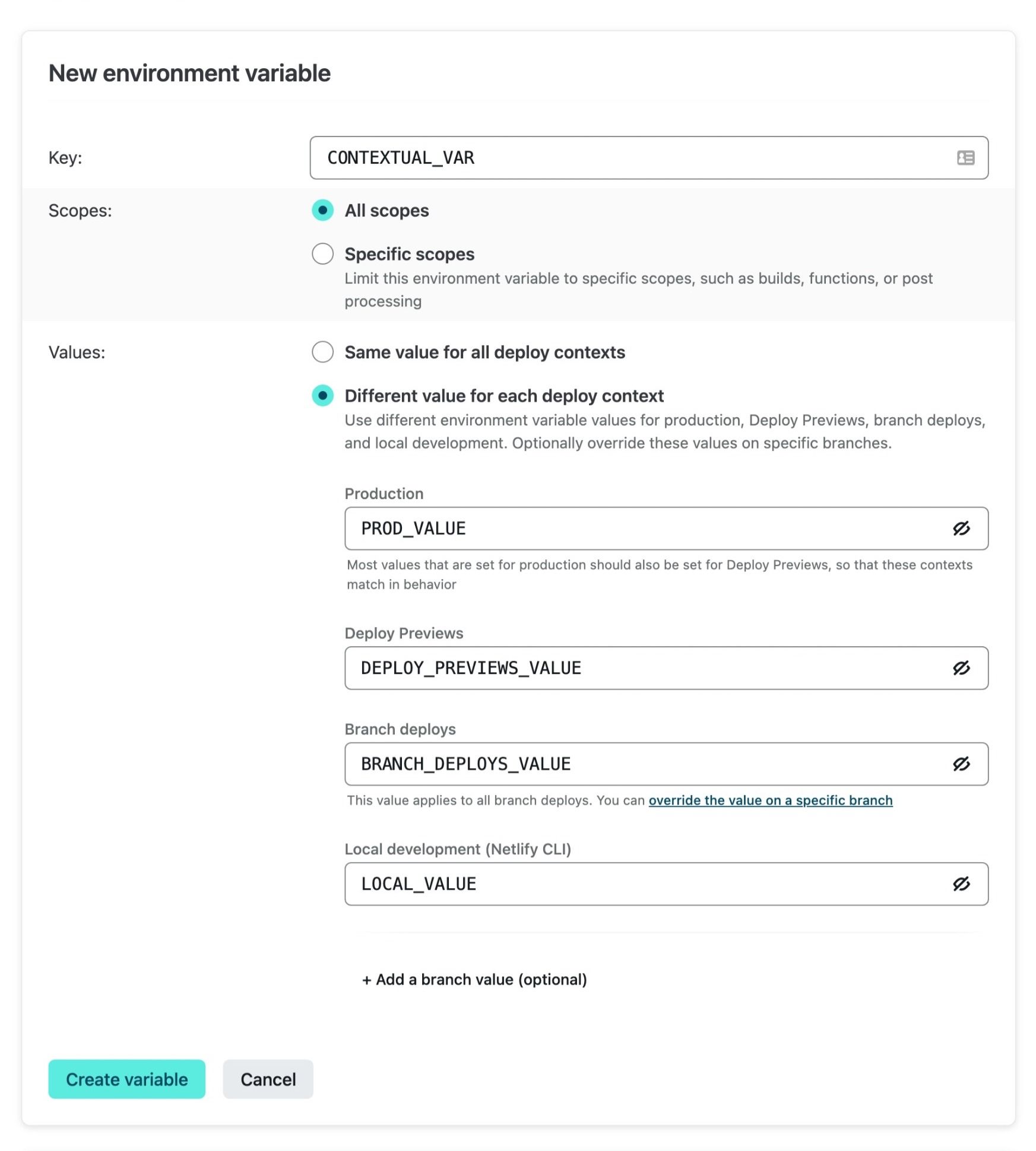 Unique values are set for production, deploy previews, branch deploys, and the local development CLI.